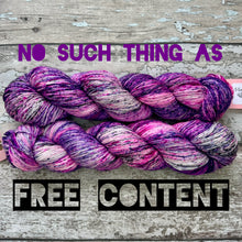 Load image into Gallery viewer, No Such Thing As Free Content, merino nylon sock yarn