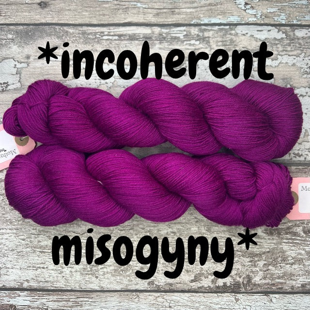 *incoherent misogyny*, merino nylon sock yarn